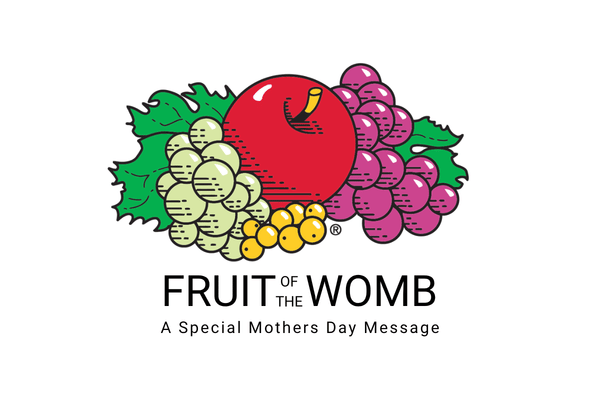 Fruit of the Womb: A Mother's Day Sermon